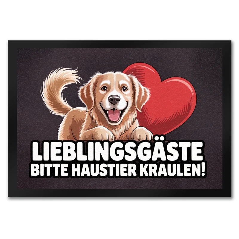 Lieblingsgäste bitte Haustier kraulen! Fußmatte in 35x50 cm fröhlicher Hund