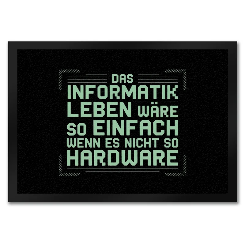 Das Leben nicht so Hardware Fußmatte in 35x50 cm für Informatiker