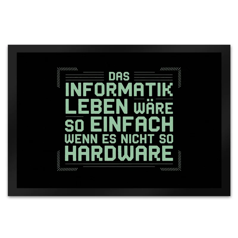 Das Leben nicht so Hardware Fußmatte in 35x50 cm für Informatiker