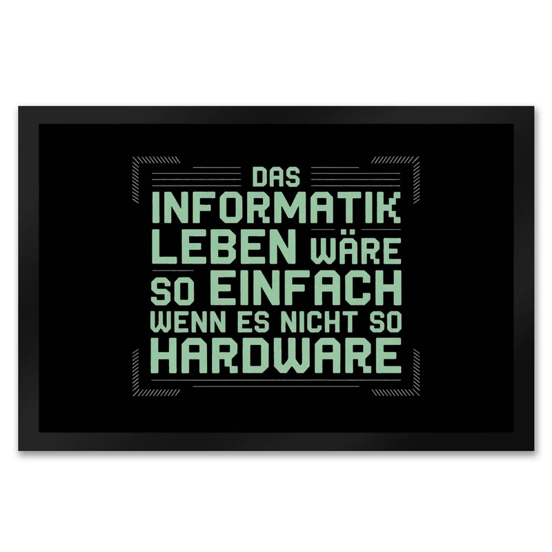 Das Leben nicht so Hardware Fußmatte in 35x50 cm für Informatiker