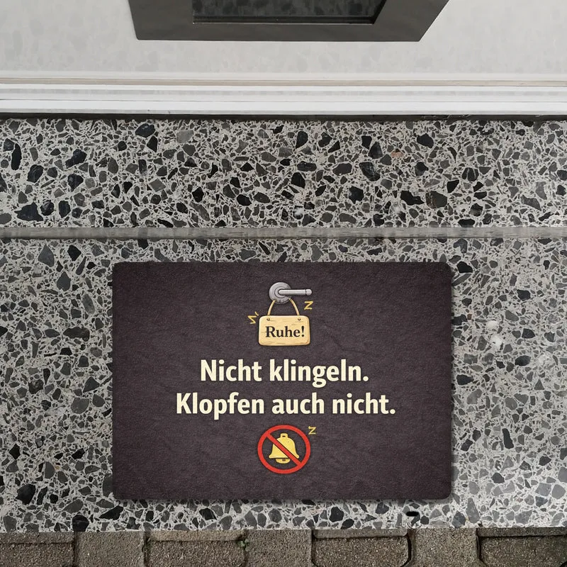 Nicht klingeln. Klopfen auch nicht. Türgriff Ruhe Fußmatte in 35x50 cm ohne Rand