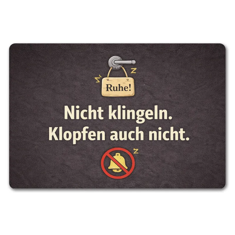 Nicht klingeln. Klopfen auch nicht. Türgriff Ruhe Fußmatte in 35x50 cm ohne Rand