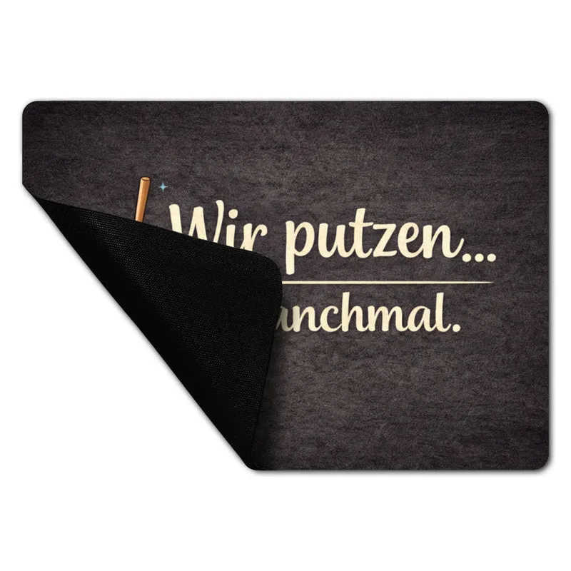 Besen Wir putzen... manchmal. Fußmatte in 35x50 cm ohne Rand Wohnzimmerdeko