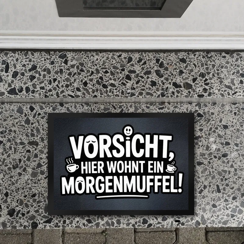 Vorsicht, hier wohnt ein Morgenmuffel! Fußmatte in 35x50 cm Humor