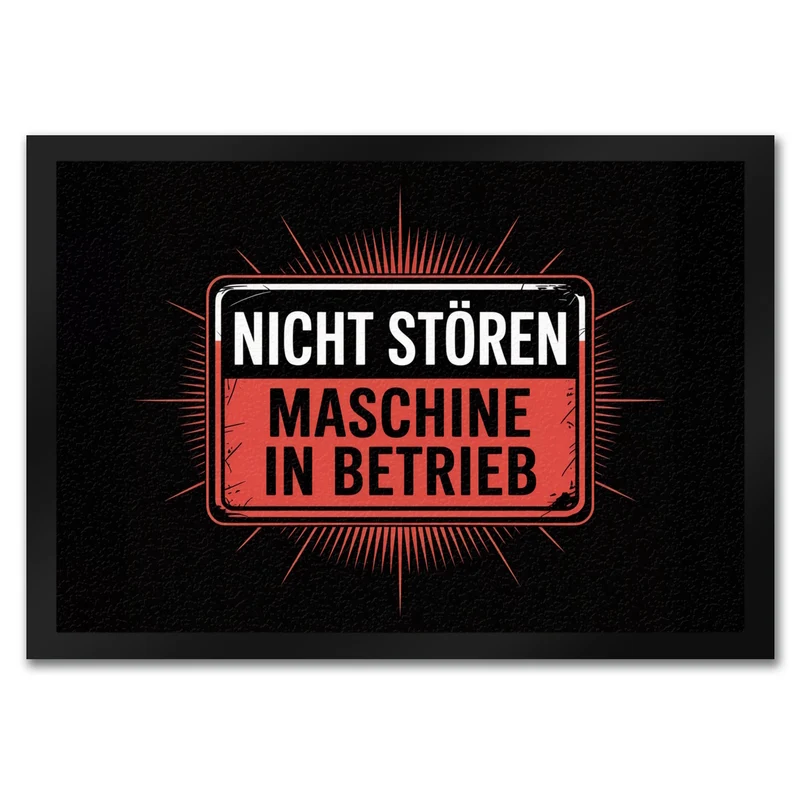 Maschine in Betrieb Fußmatte in 35x50 cm - Nicht stören