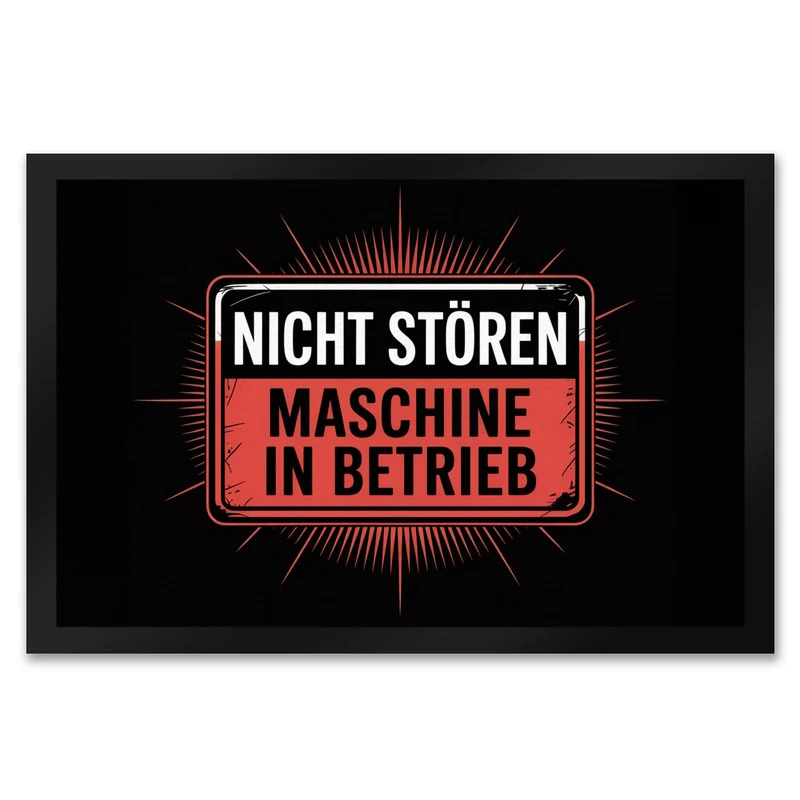 Maschine in Betrieb Fußmatte in 35x50 cm - Nicht stören
