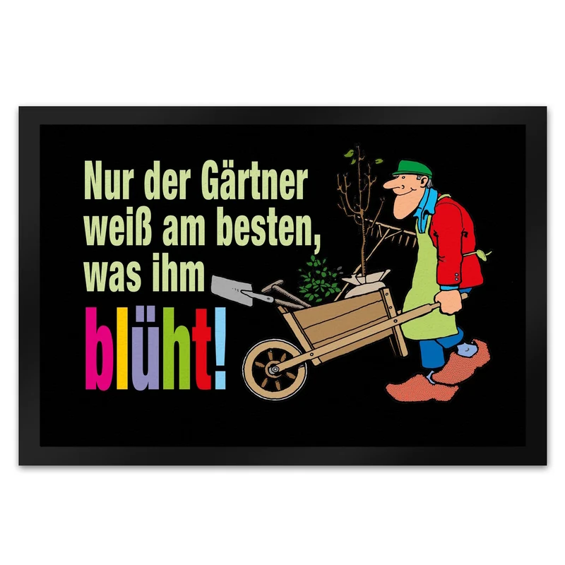 Der Gärtner weiß, was ihm blüht! Fußmatte in 35x50 cm