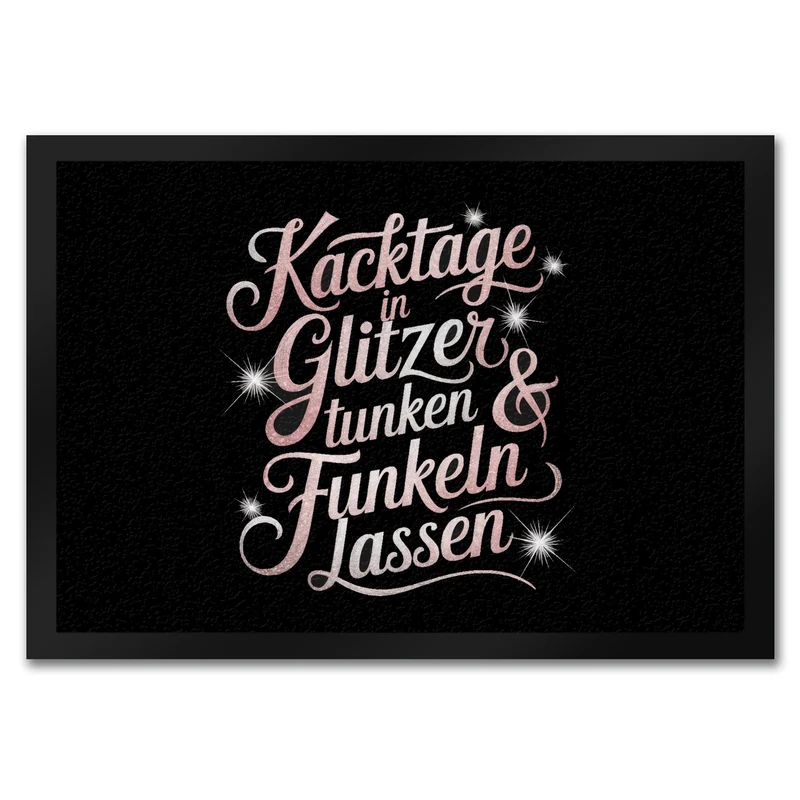 Kacktage in Glitzer tunken Fußmatte in 35x50 cm
