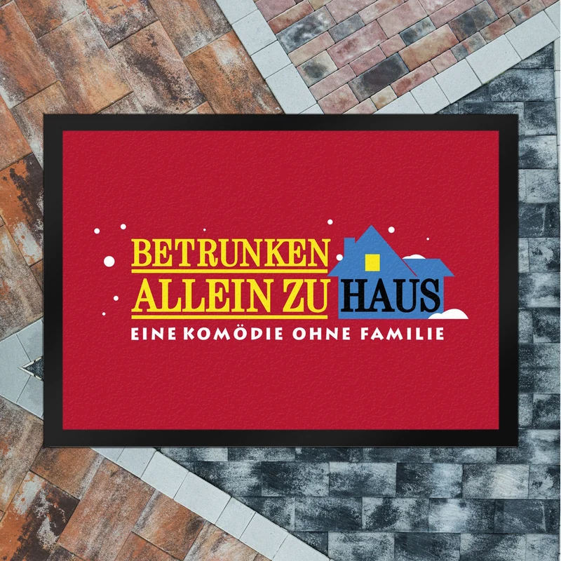 Betrunken allein Zuhause - Komödie Fußmatte in 35x50 cm