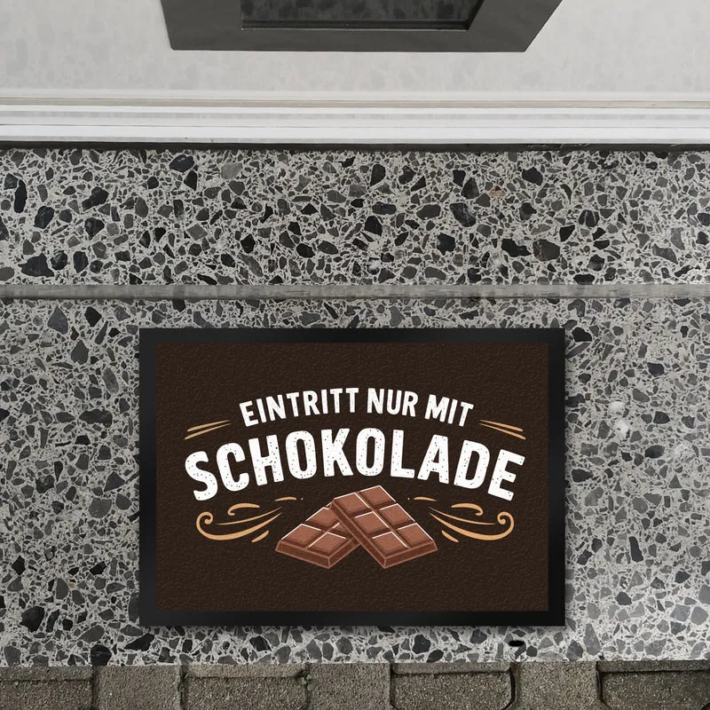 EINTRITT NUR MIT SCHOKOLADE Fussmatte für Schokoladenfans