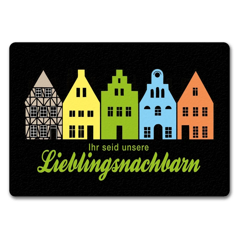 Nachbarschaft Fußmatte in 35x50 cm ohne Rand mit Spruch Ihr seid unsere Lieblingsnachbarn