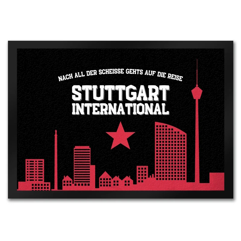 Stuttgart Europapokal Fußmatte in 35x50 cm mit Spruch Stuttgart International