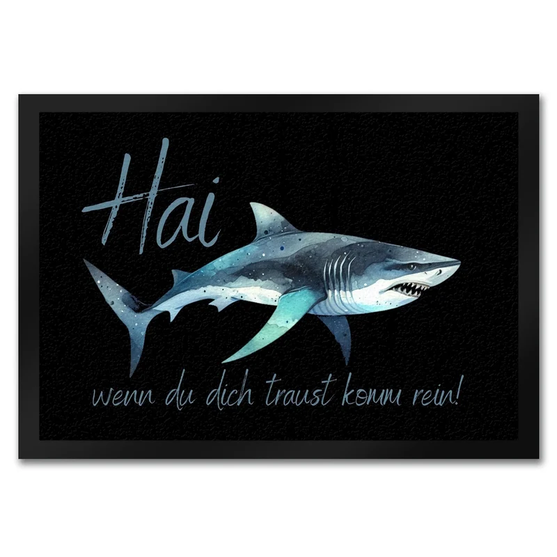 Hai Fußmatte in 35x50 cm mit Spruch wenn du dich traust komm rein