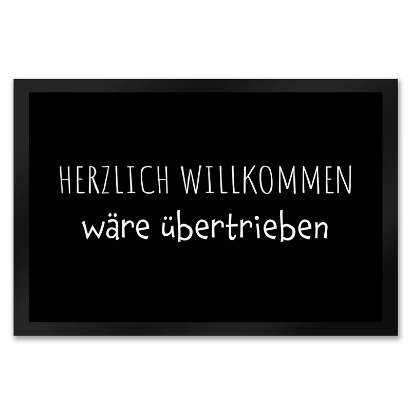 Herzlich Willkommen wäre übertrieben Fußmatte in 35x50 cm