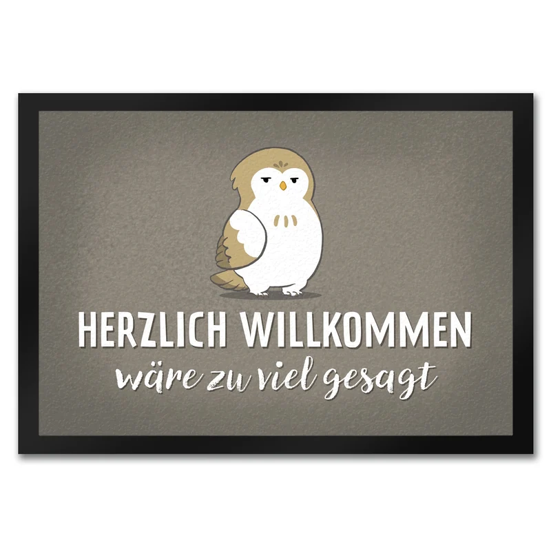 Eule Fußmatte in 35x50 cm mit Spruch Herzlich willkommen wäre zu viel gesagt