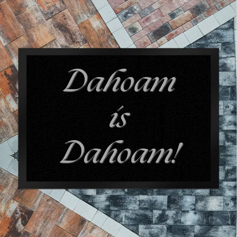 Dahoam is Dahoam Fußmatte in 35x50 cm mit Spruch
