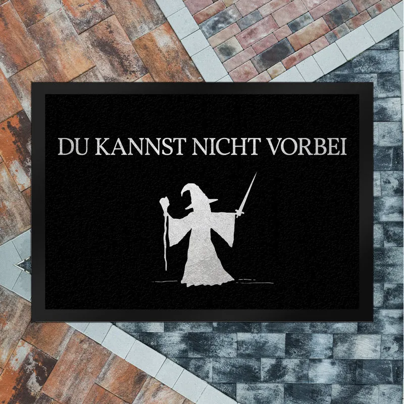 Du kannst nicht vorbei Fußmatte