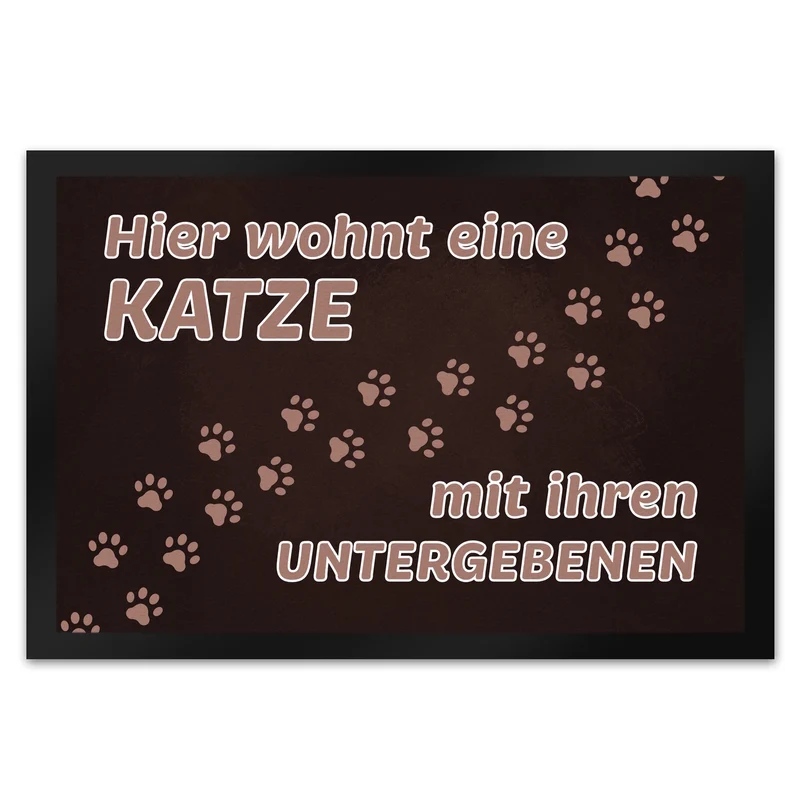 Hier wohnt eine Katze mit ihren Untergebenen Fußmatte mit Pfotenabdrücken