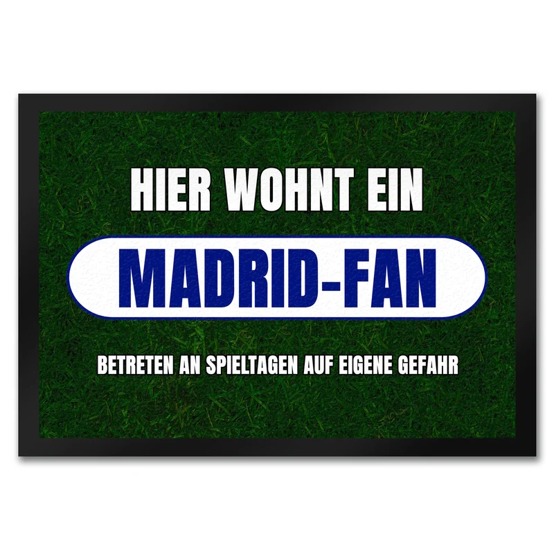 Hier wohnt ein Madrid-Fan Fußmatte in 35x50 cm mit Rasenmotiv