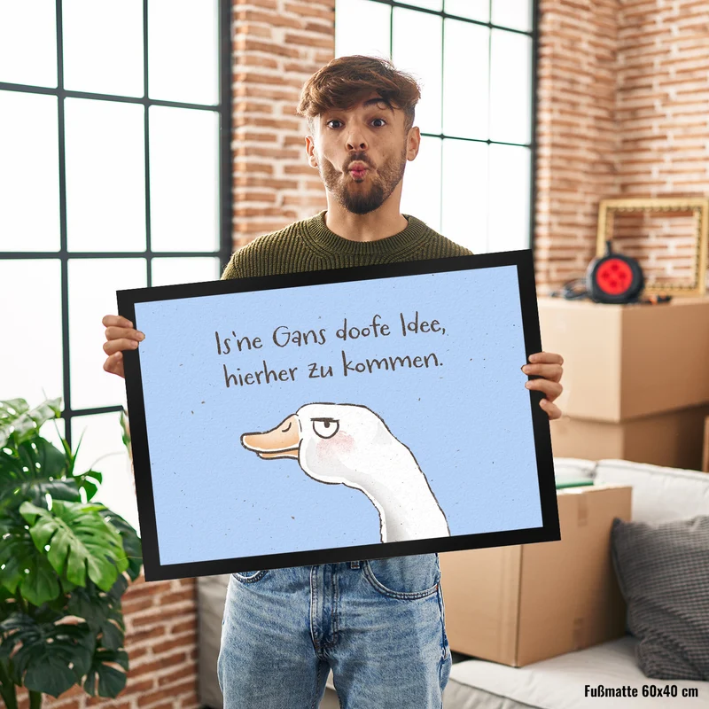 Gilbert die Gans Fußmatte in 35x50 cm mit Spruch Is ne Gans doofe Idee hierher zu kommen