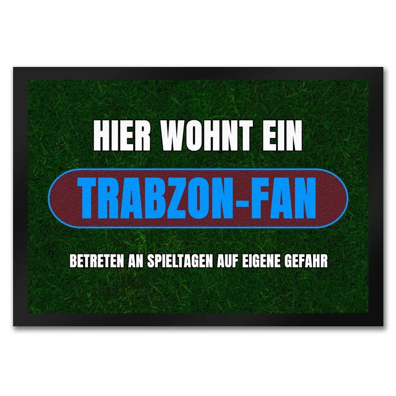 Hier wohnt ein Trabzon-Fan Fußmatte in 35x50 cm mit Rasenmotiv