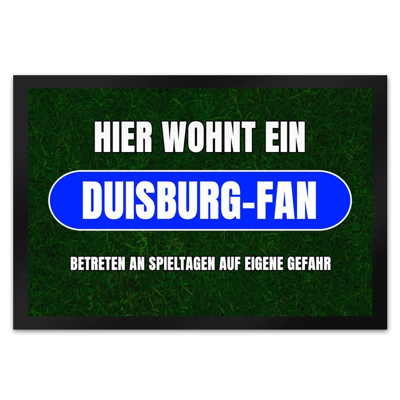 Hier wohnt ein Duisburg-Fan Fußmatte in 35x50 cm mit Rasenmotiv