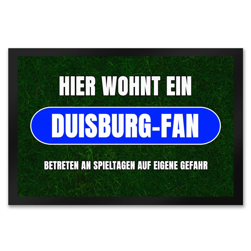 Hier wohnt ein Duisburg-Fan Fußmatte in 35x50 cm mit Rasenmotiv