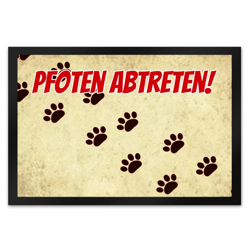 Fußmatte mit Motiv Pfoten Abtreten! Für Hunde und Gäste mit schmutzigen Schuhen