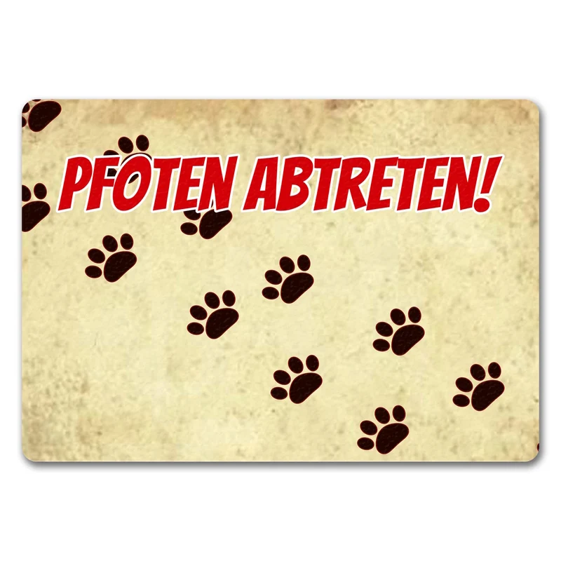 Fußmatte mit Motiv Pfoten Abtreten! Für Hunde und Gäste mit schmutzigen Schuhen