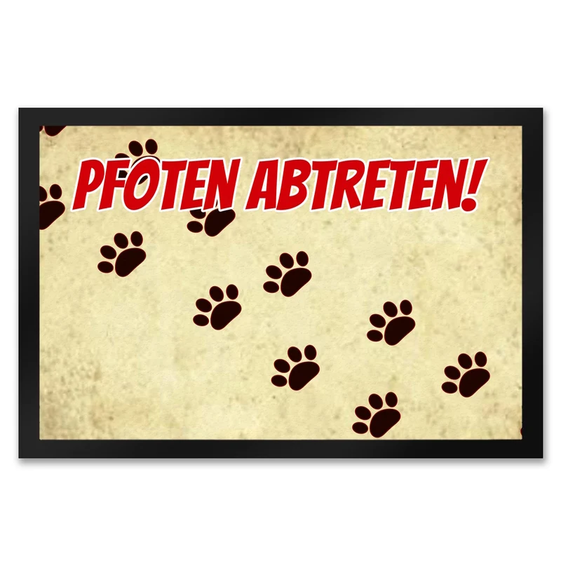 Fußmatte mit Motiv Pfoten Abtreten! Für Hunde und Gäste mit schmutzigen Schuhen