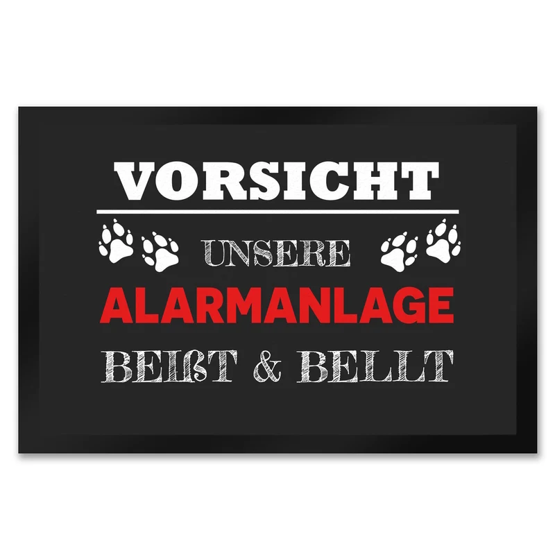 Vorsicht unsere Alarmanlage beißt & bellt Fußmatte