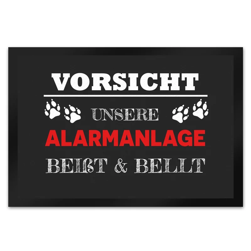Vorsicht unsere Alarmanlage beißt & bellt Fußmatte