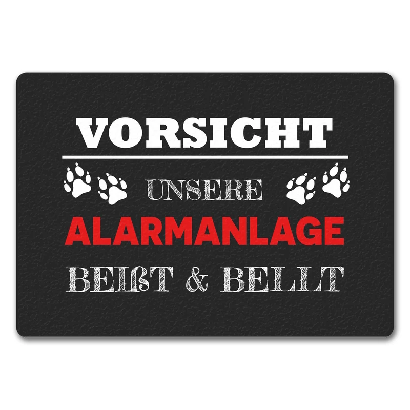 Vorsicht unsere Alarmanlage beißt & bellt Fußmatte