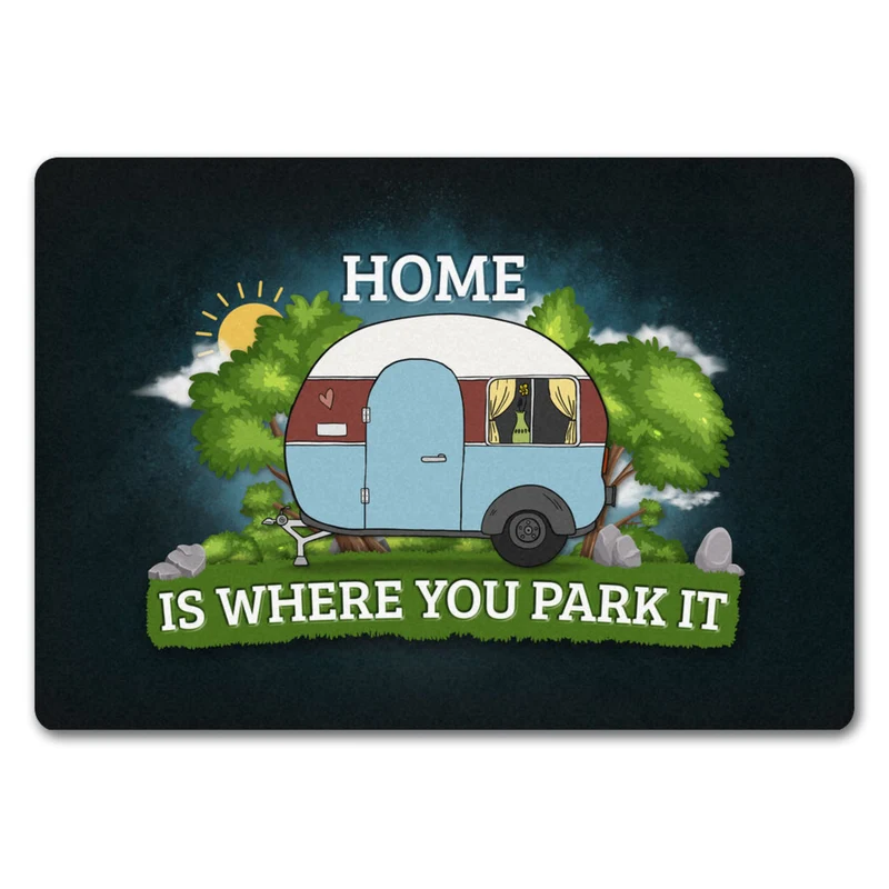 Zuhause ist wo wir parken Fußmatte mit Camping Motiv Wohnwagen Wohnmobil Urlaub Natur
