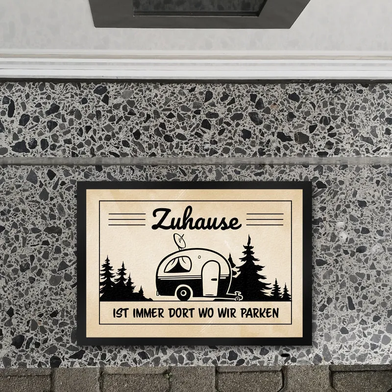 Zuhause ist immer dort wo wir Parken Fußmatte mit Camping-Motiven