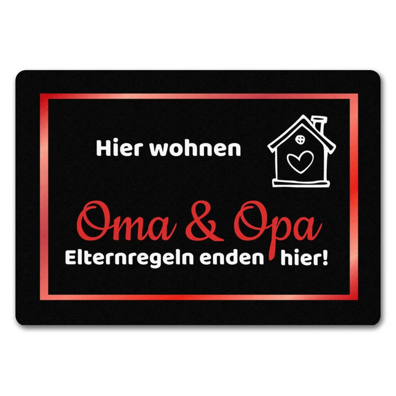 Hier wohnen Opa und Oma Fußmatte - Elternregeln enden hier mit Herz