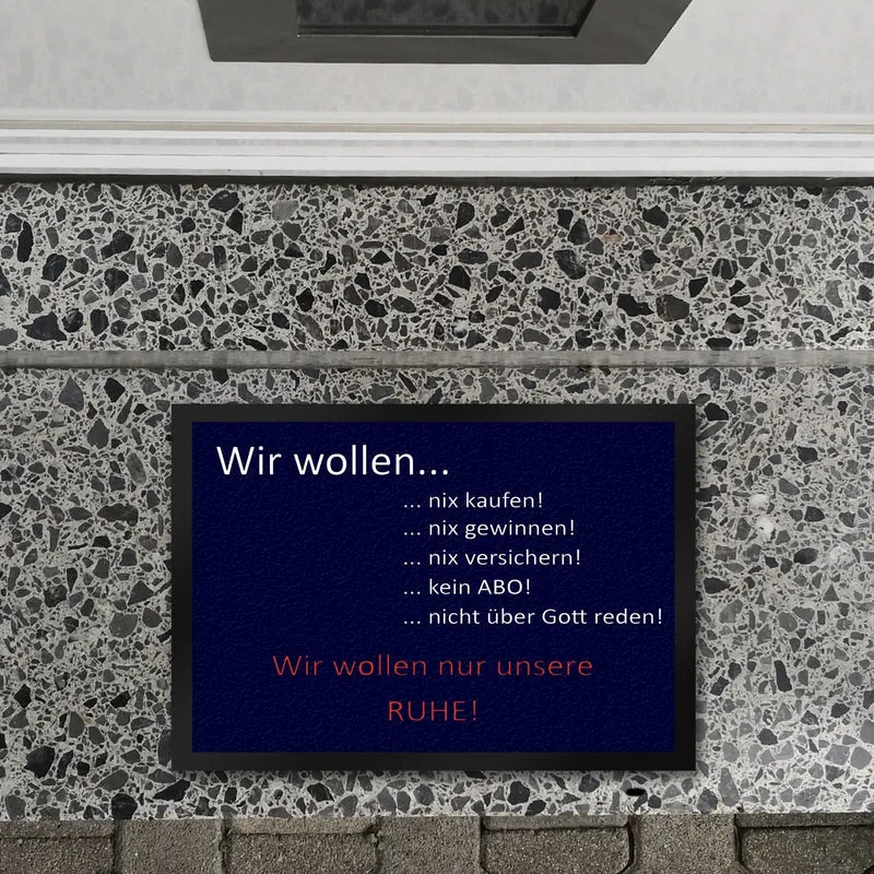 Wir wollen unsere Ruhe - unliebsame Besucher Fußmatte Fußmatte mit Motiv