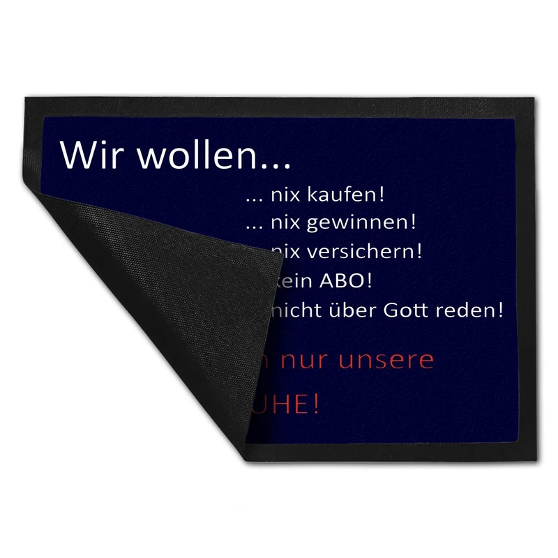 Wir wollen unsere Ruhe - unliebsame Besucher Fußmatte Fußmatte mit Motiv