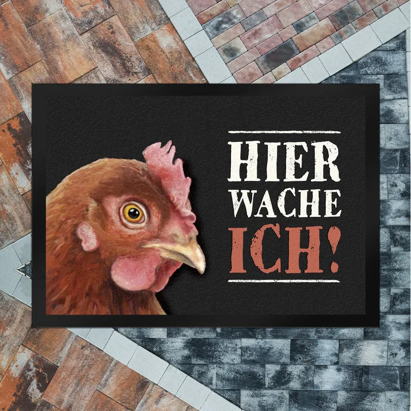Hier wache ich! Huhn Fußmatte