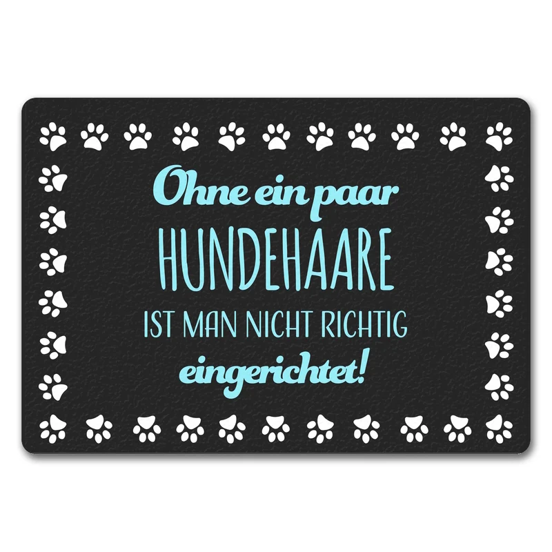 Ohne ein paar Hundehaare ist man nicht richtig eingerichtet! Fußmatte