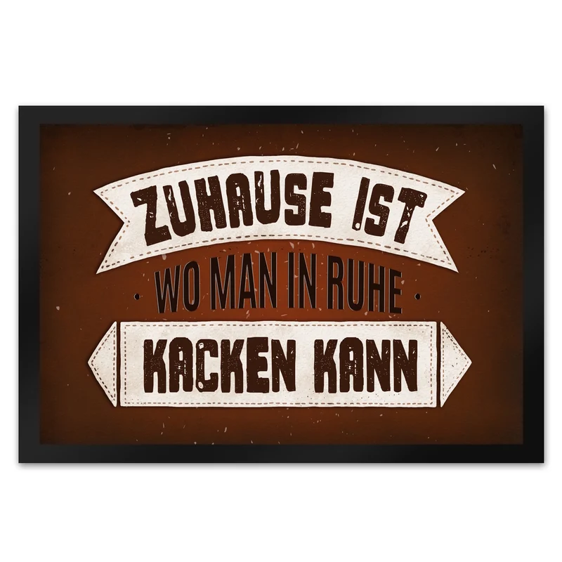 Zuhause ist, wo man in Ruhe kacken kann Fußmatte