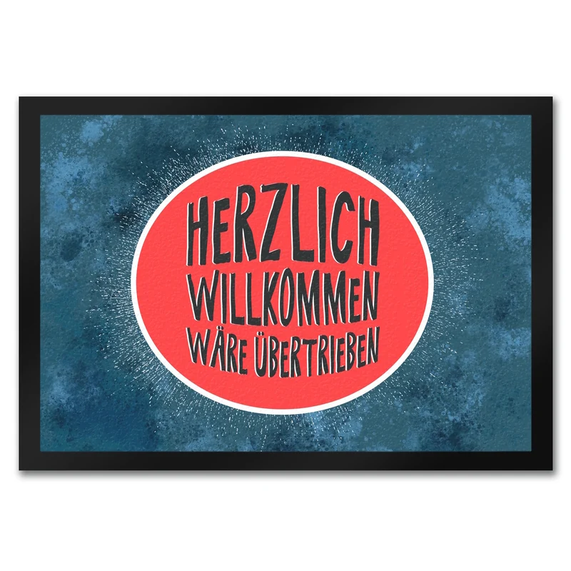 Herzlich Willkommen wäre übertrieben Fußmatte