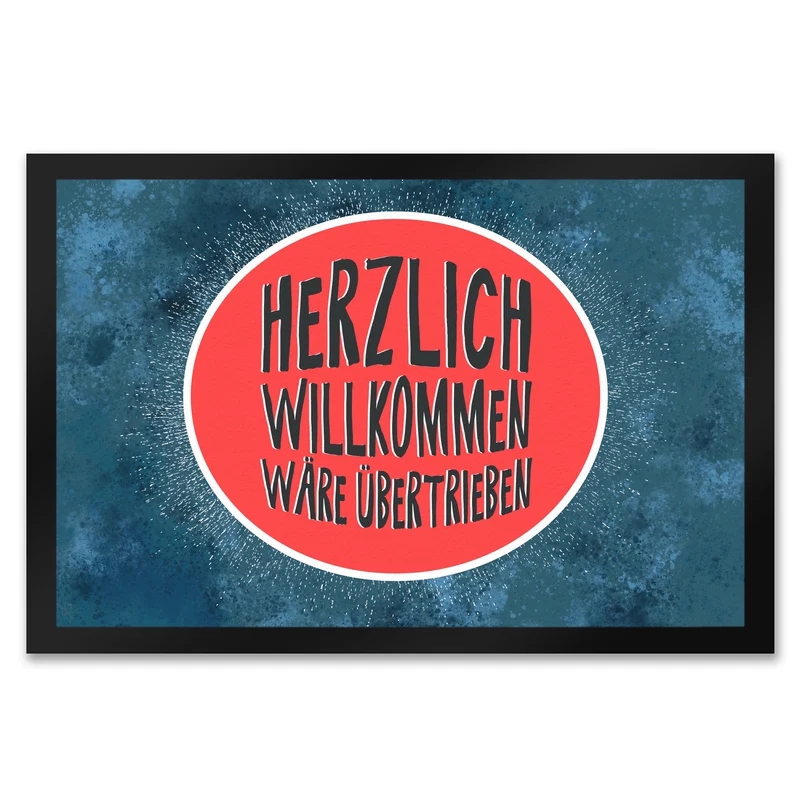 Herzlich Willkommen wäre übertrieben Fußmatte