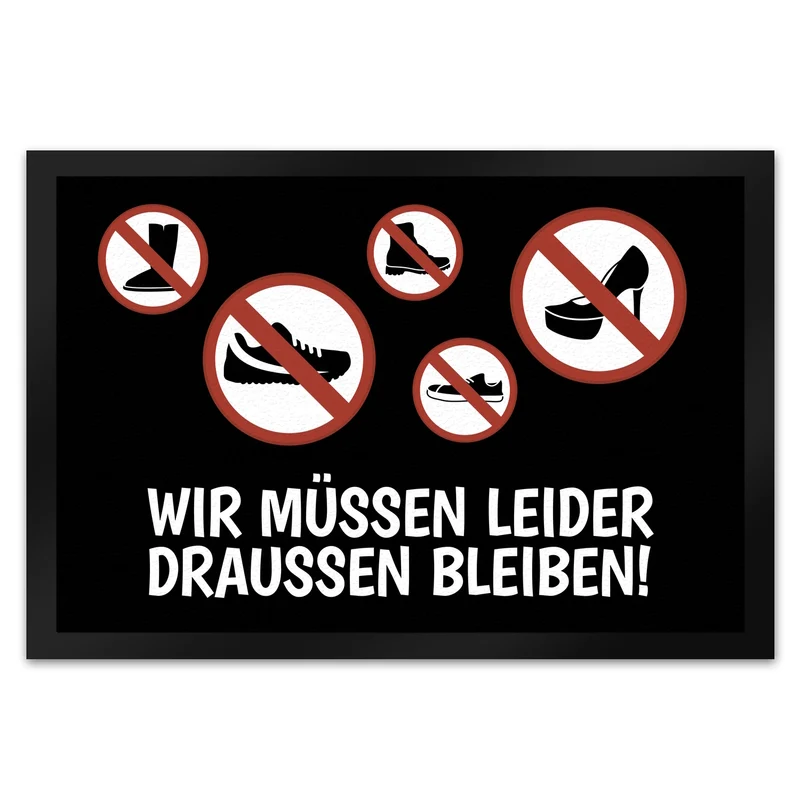 Wir müssen draußen bleiben Fußmatte mit Schuh Motiven