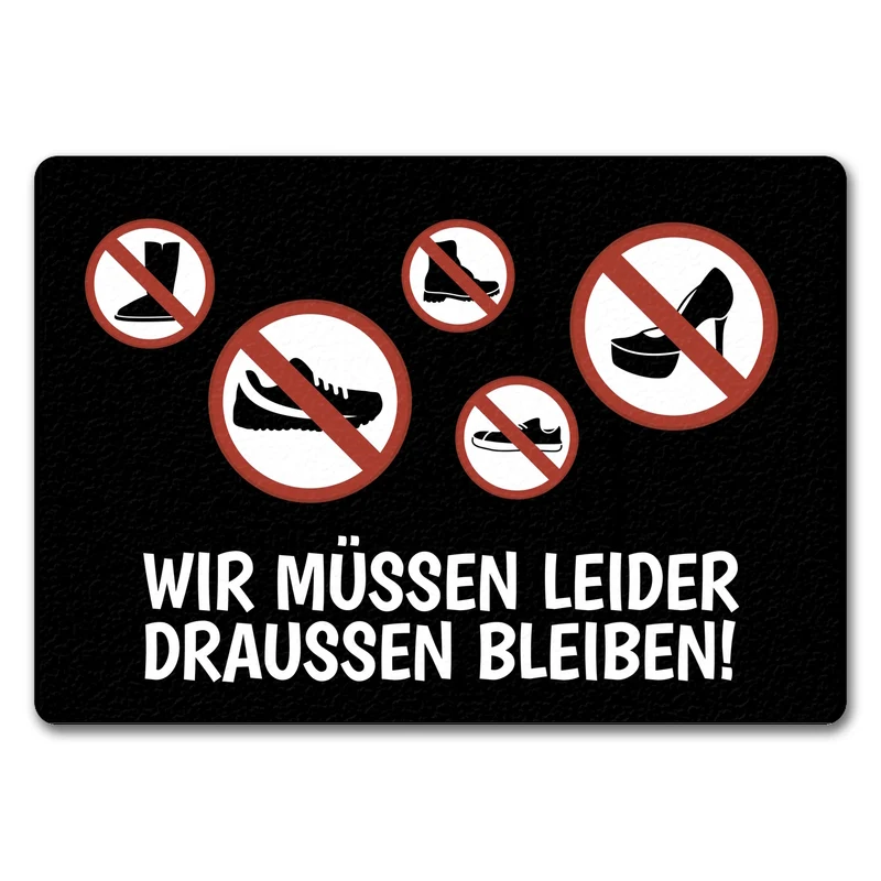 Wir müssen draußen bleiben Fußmatte mit Schuh Motiven