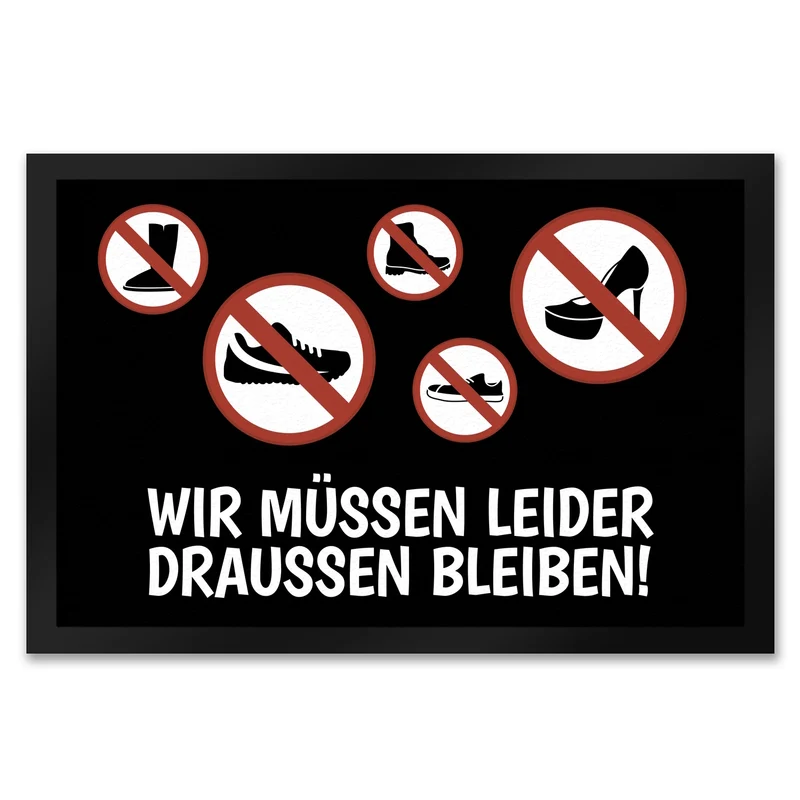 Wir müssen draußen bleiben Fußmatte mit Schuh Motiven