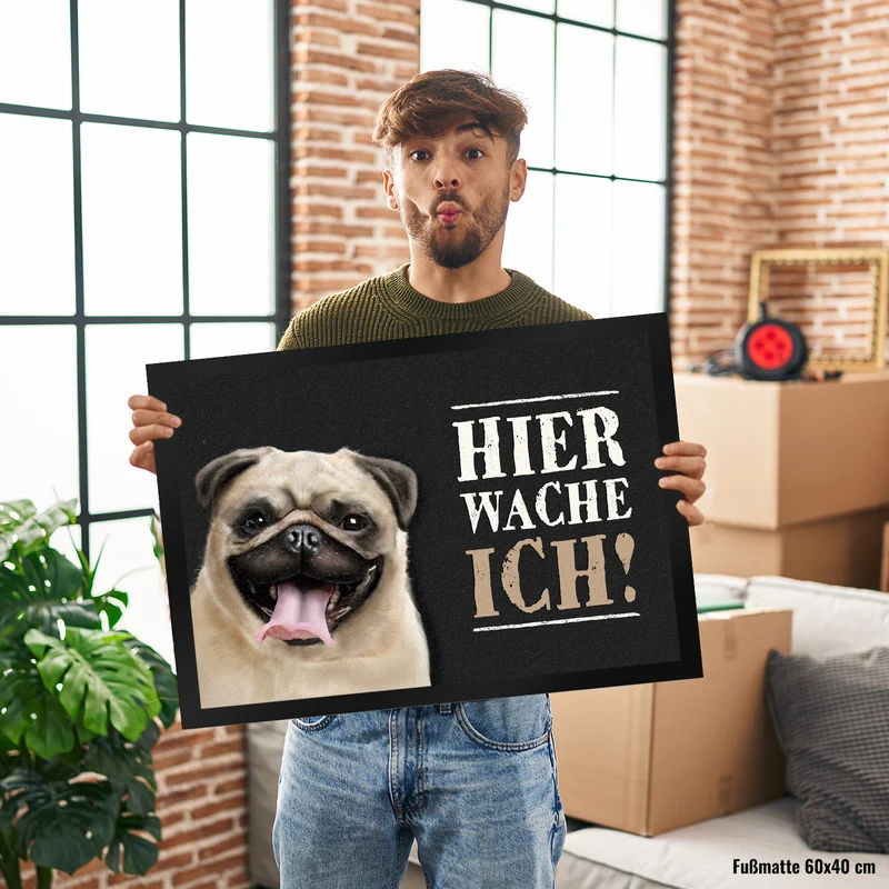 Hier wache ich! Mops Fußmatte