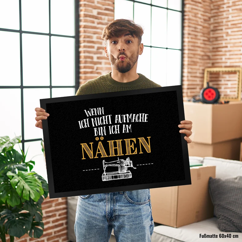 Wenn ich nicht aufmache bin ich am nähen Fußmatte