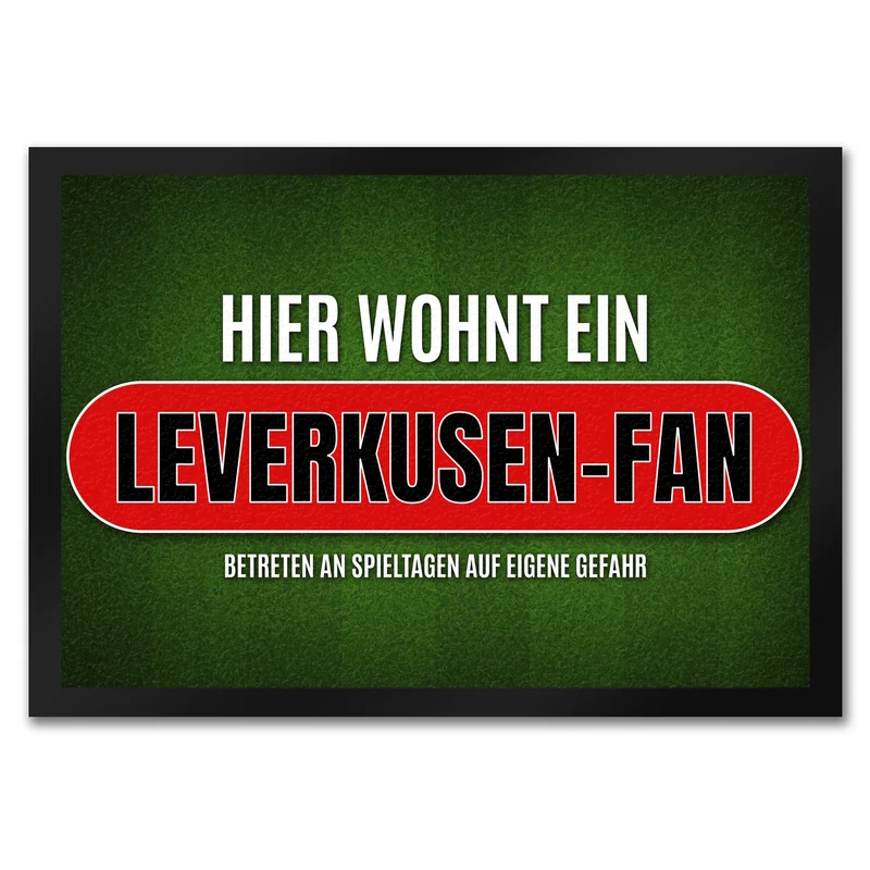 Hier wohnt ein Leverkusen-Fan Fußmatte mit Rasen Motiv