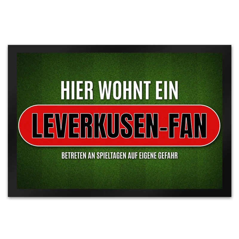 Hier wohnt ein Leverkusen-Fan Fußmatte mit Rasen Motiv